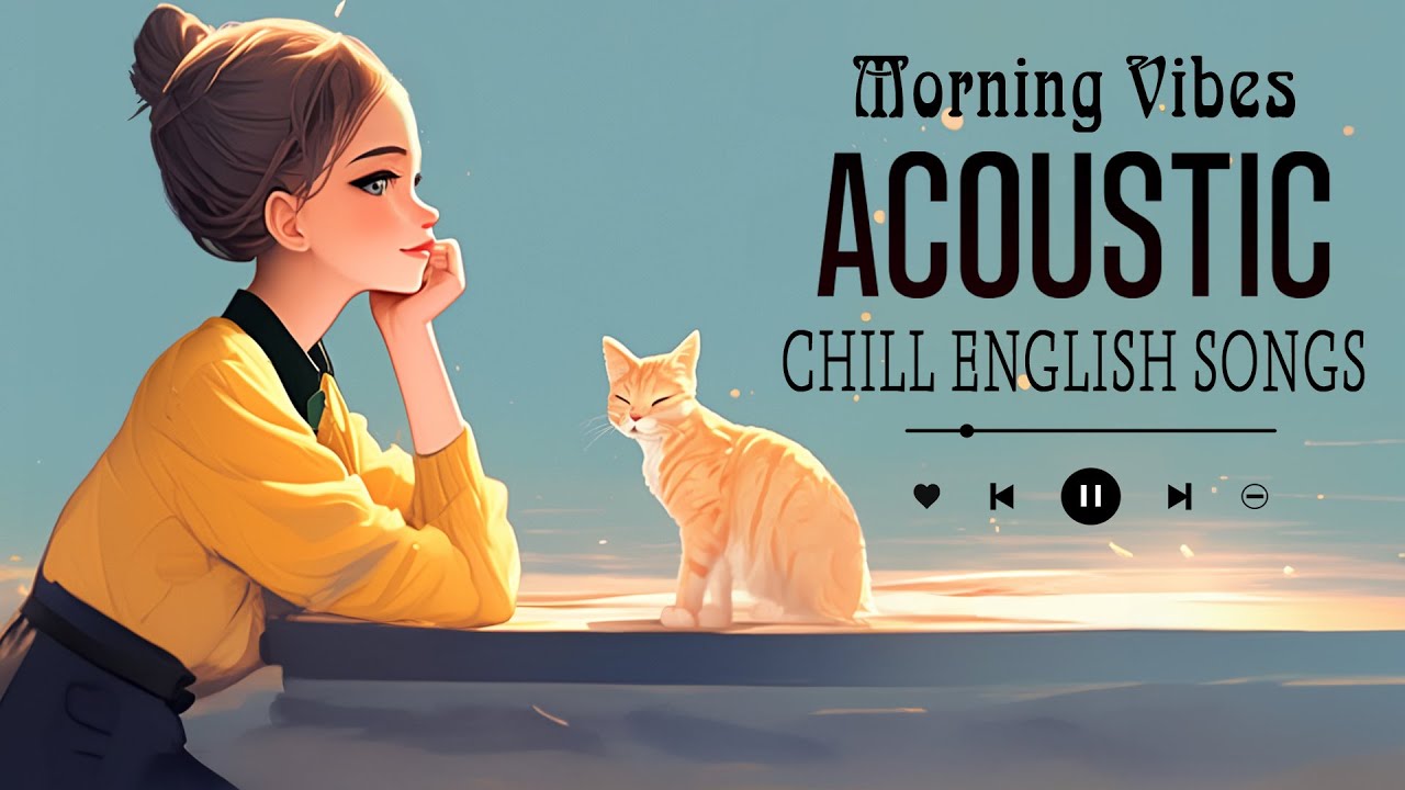 Top Hits Acoustic Songs 2025 🌹 New English Love Songs Start Your Day 🌹 Little Chill Acoustic Music