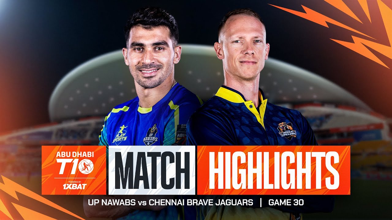 2024 Abu Dhabi T10 I Match 30 Highlights: Chennai Brave Jaguars Vs UP Nawabs | Season 8