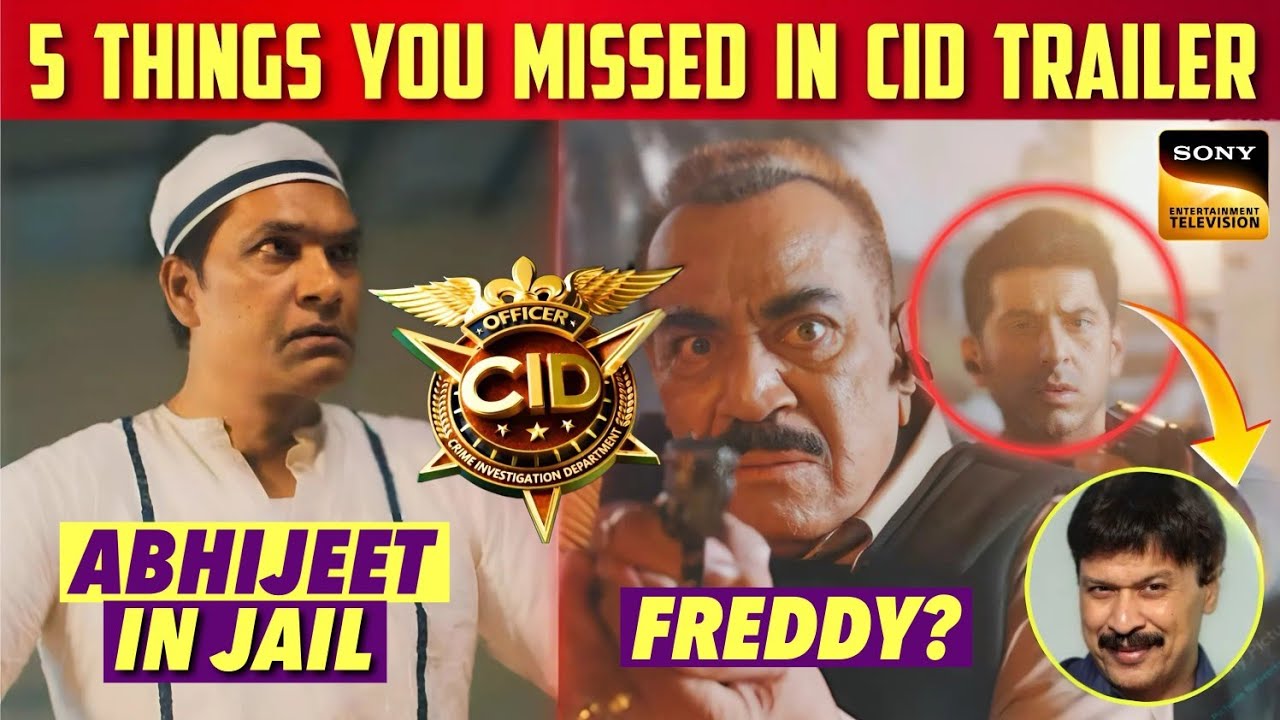 5 Things You Missed In CID 2 New Trailer | Season 2 Promo | Abhijeet Jail, Mystery Officer, Freddy?