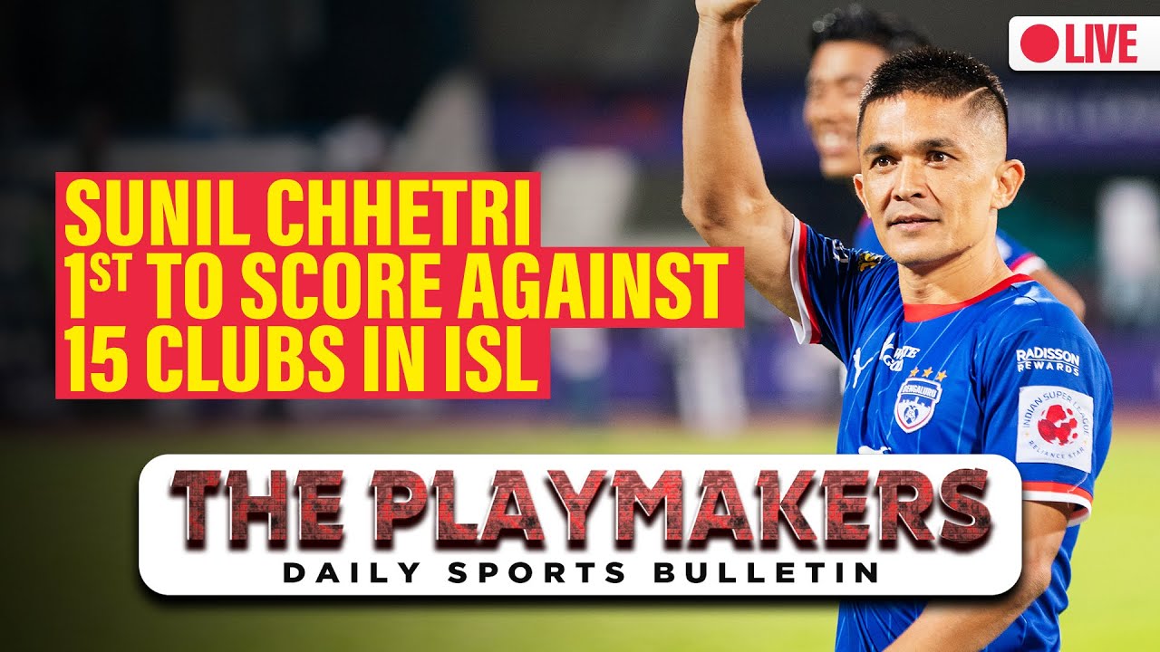 LIVE🔴PLAYMAKERS | EP 115 | Sen And Sindhu In Quarters | Sunil Chhetri Attains New 1st In ISL