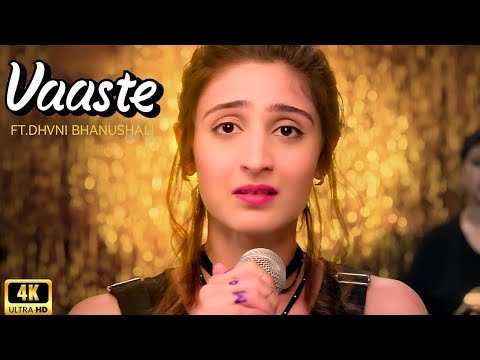 Vaaste Song Dhvani Bhanushali, Tanishk Bagchi  Nikhil D  Bhushan Kumar  Radhika Rao, Vinay Sapru