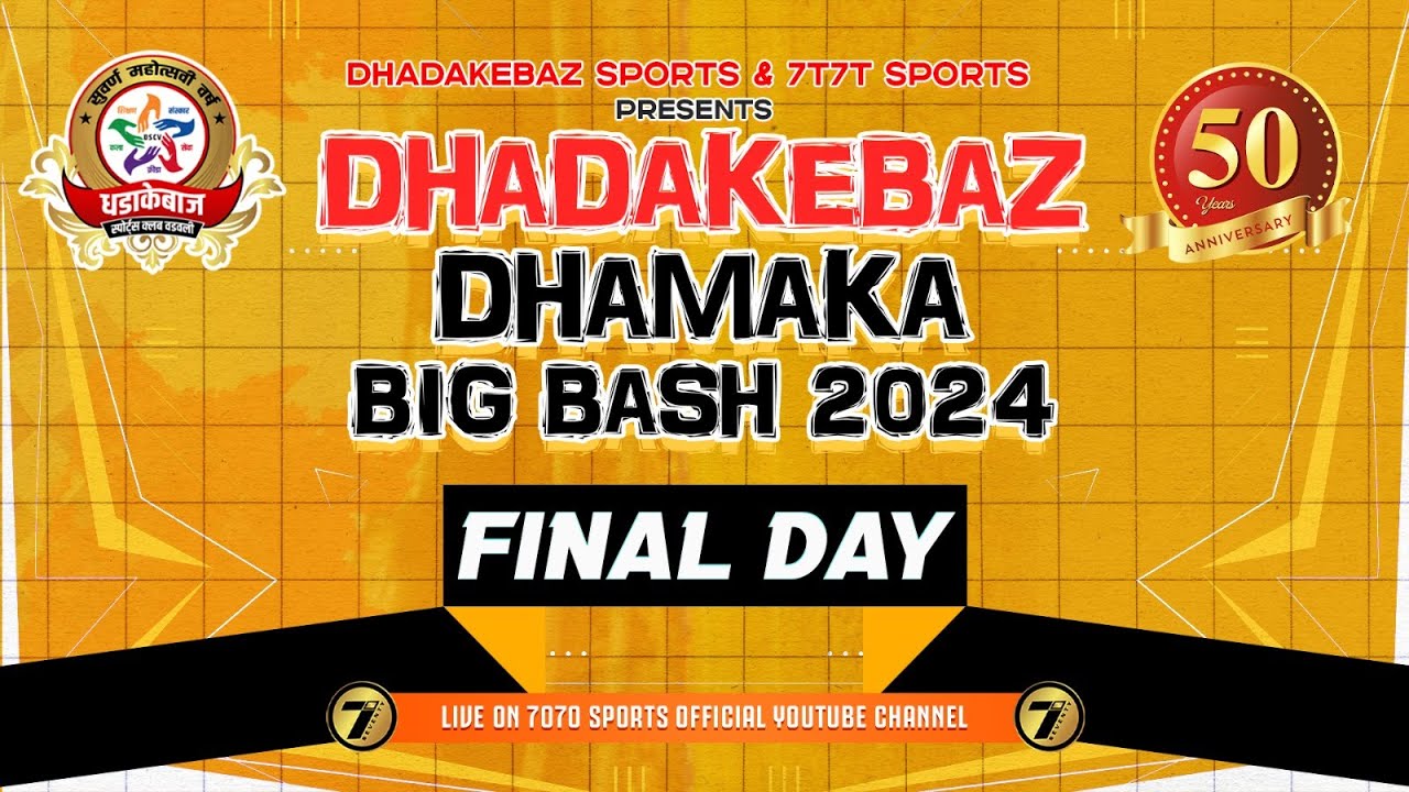 FINAL DAY I DHADAKEBAZ DHAMAKA BIG BASH 2024 PART 2