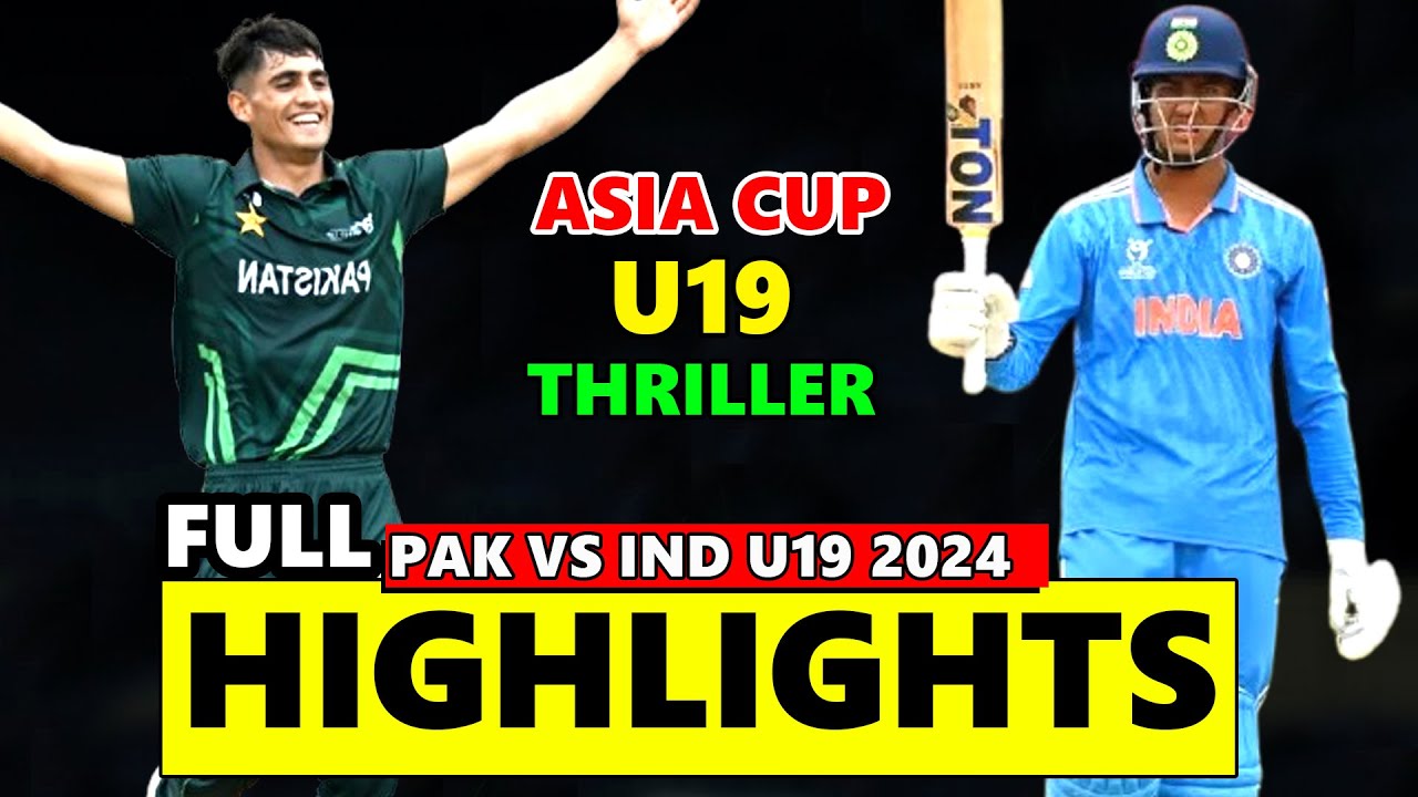 Full Highlights | India Vs Pakistan Asia Cup U19 Match Highlights 2024 | Pak Vs Ind