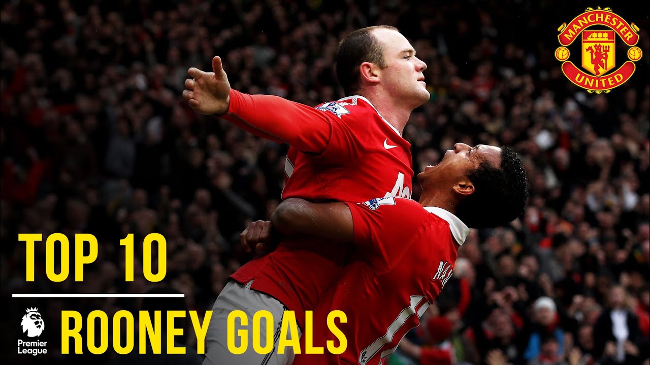 Wayne Rooney’s Top 10 Premier League Goals | Manchester United