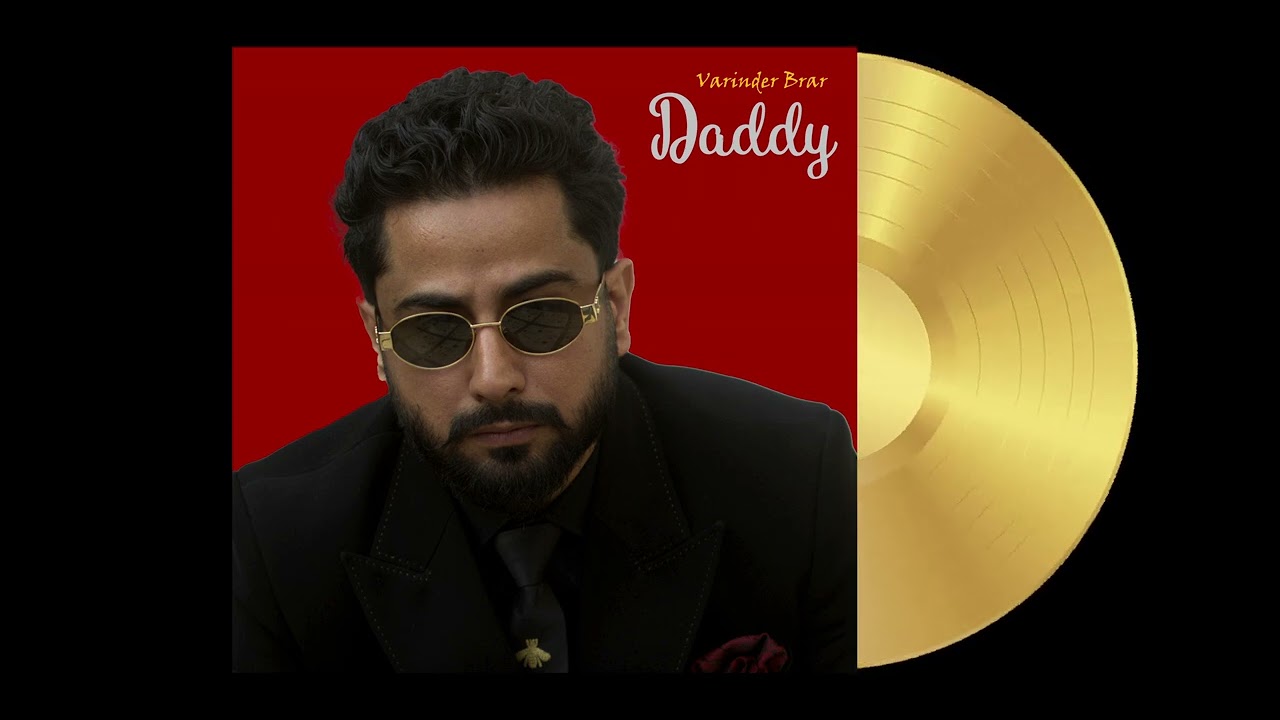 Varinder Brar- Daddy (Official Song) | Professor Album | Latest Punjabi Songs 2024