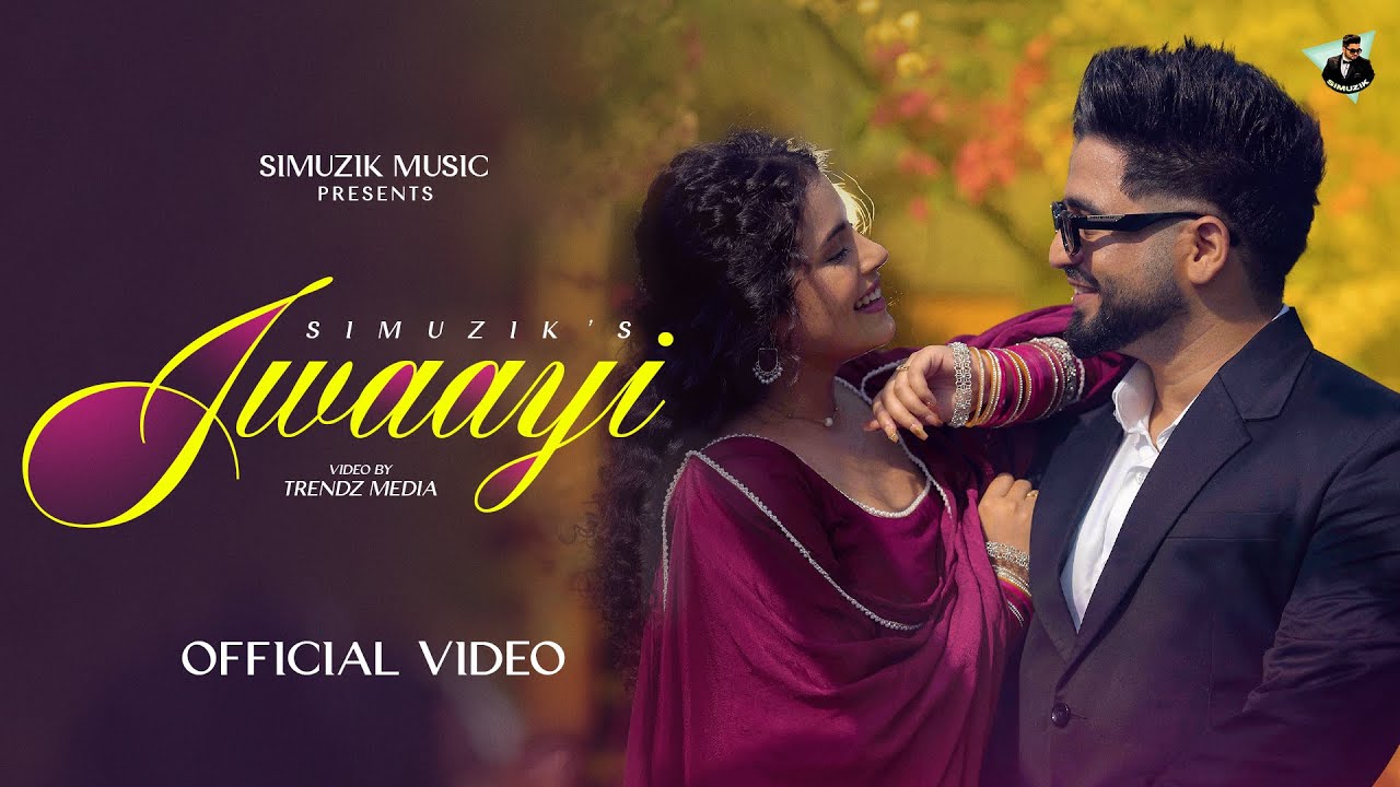 Jwaayi – Simuzik |  ( Official Video )| New Punjabi Song 2024 |