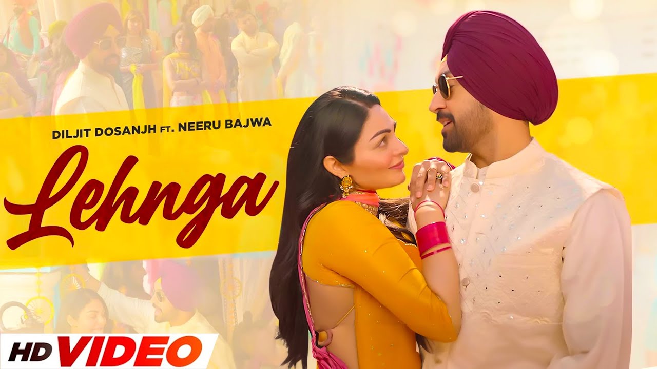 LEHNGA (HD Video) | Diljit Dosanjh | Ft. Neeru Bajwa | New Punjabi Songs 2024 | Punjabi Song