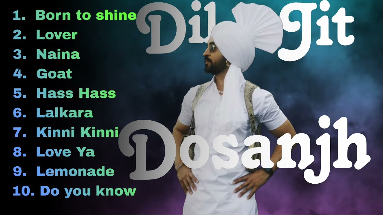 Top 10 Songs Of Diljit Dosanjh | Mashup Songs #punjabisong #diljitdosanjh #punjabi #song #songs