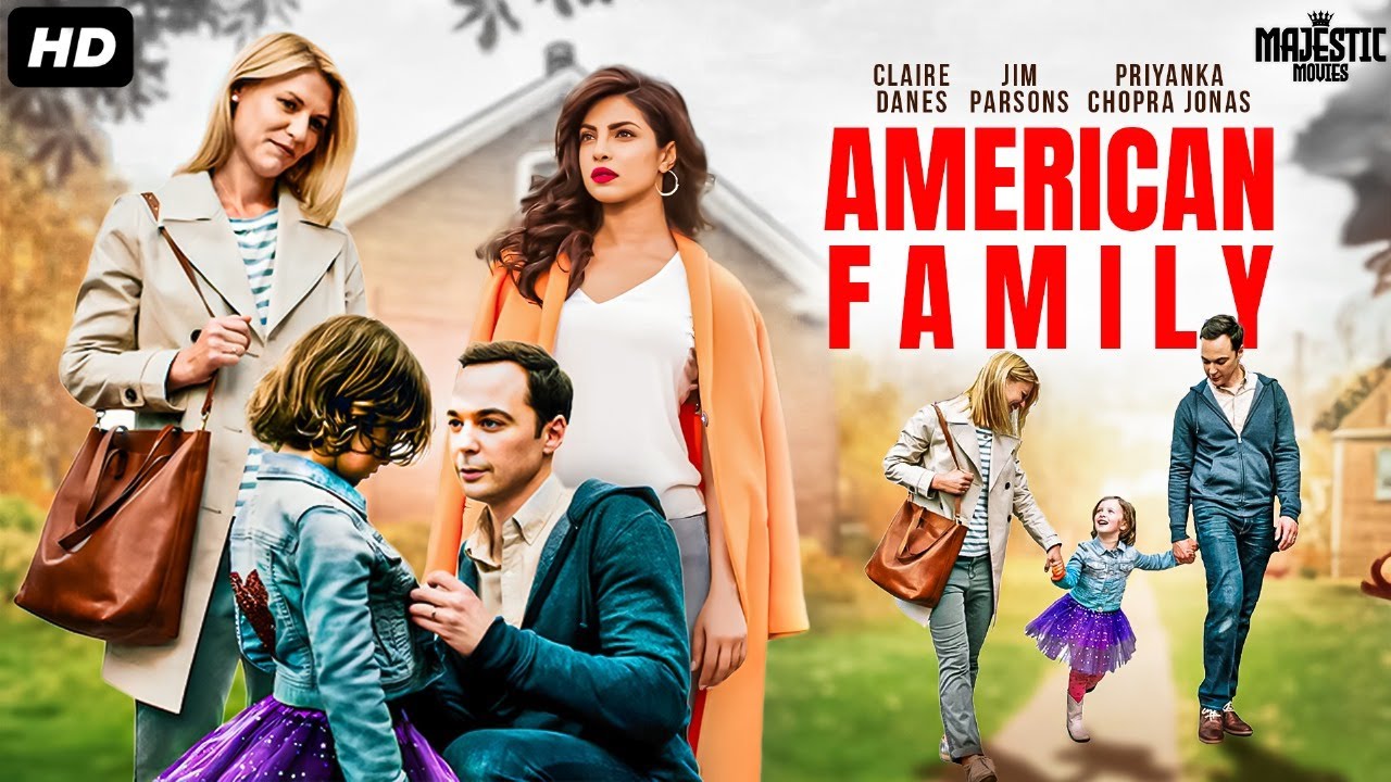 AMERICAN FAMILY – Full Hollywood Movie | English Movie | Jim Parsons, Priyanka Chopra | Free Movie