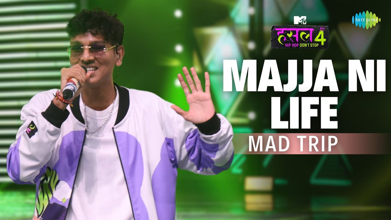 Majja Ni Life L Mad Trip | MTV Hustle 4