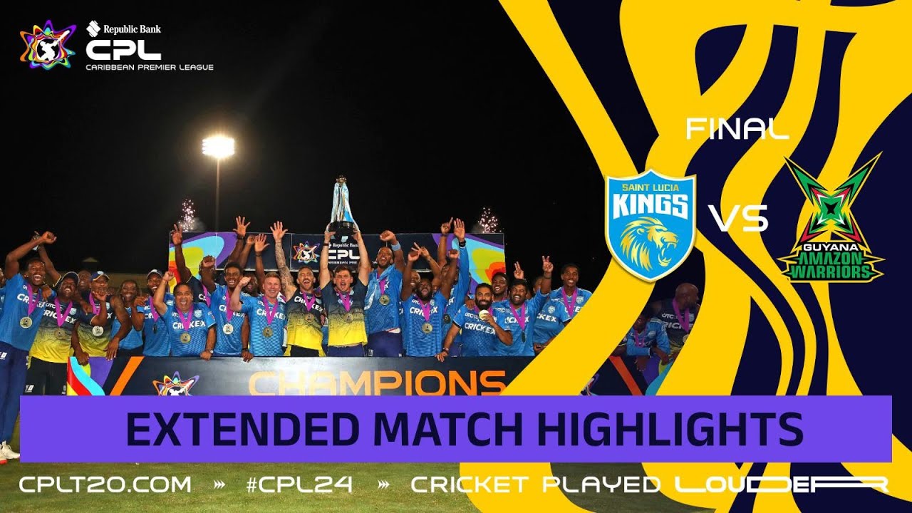 Extended Highlights | Final | Saint Lucia Kings Vs Guyana Amazon Warriors | CPL 2024