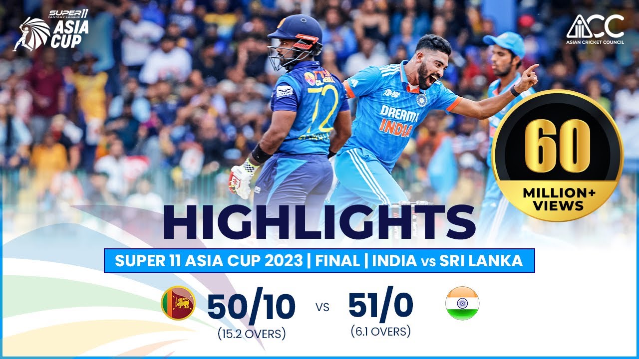 Super11 Asia Cup 2023 | Final | India Vs Sri Lanka | Highlights