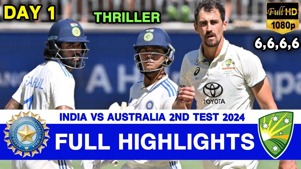 India Vs Australia 2nd Test Day 1 Highlights 2024 | IND Vs AUS 2nd Test Day 1 Highlights 2024