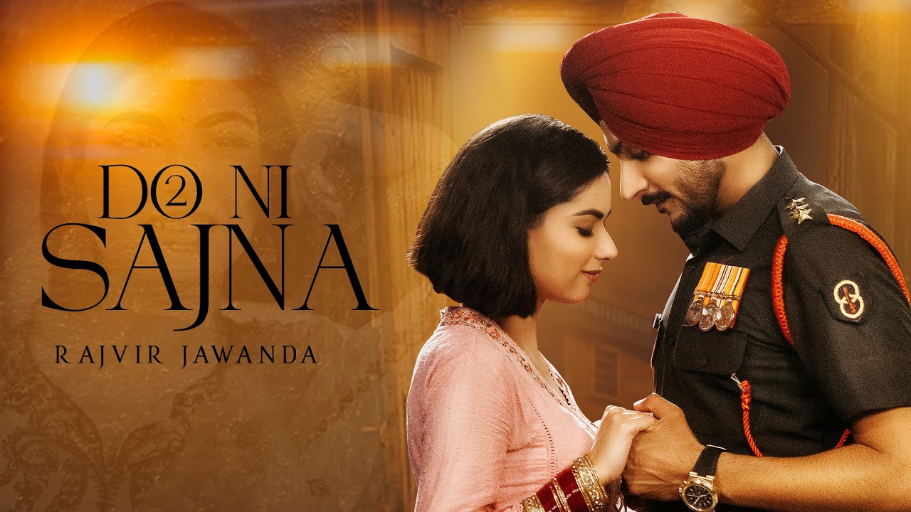 Do Ni Sajna: Rajvir Jawanda | Singhjeet | G Guri | Sandeep Maan | Latest Punjabi Songs 2024