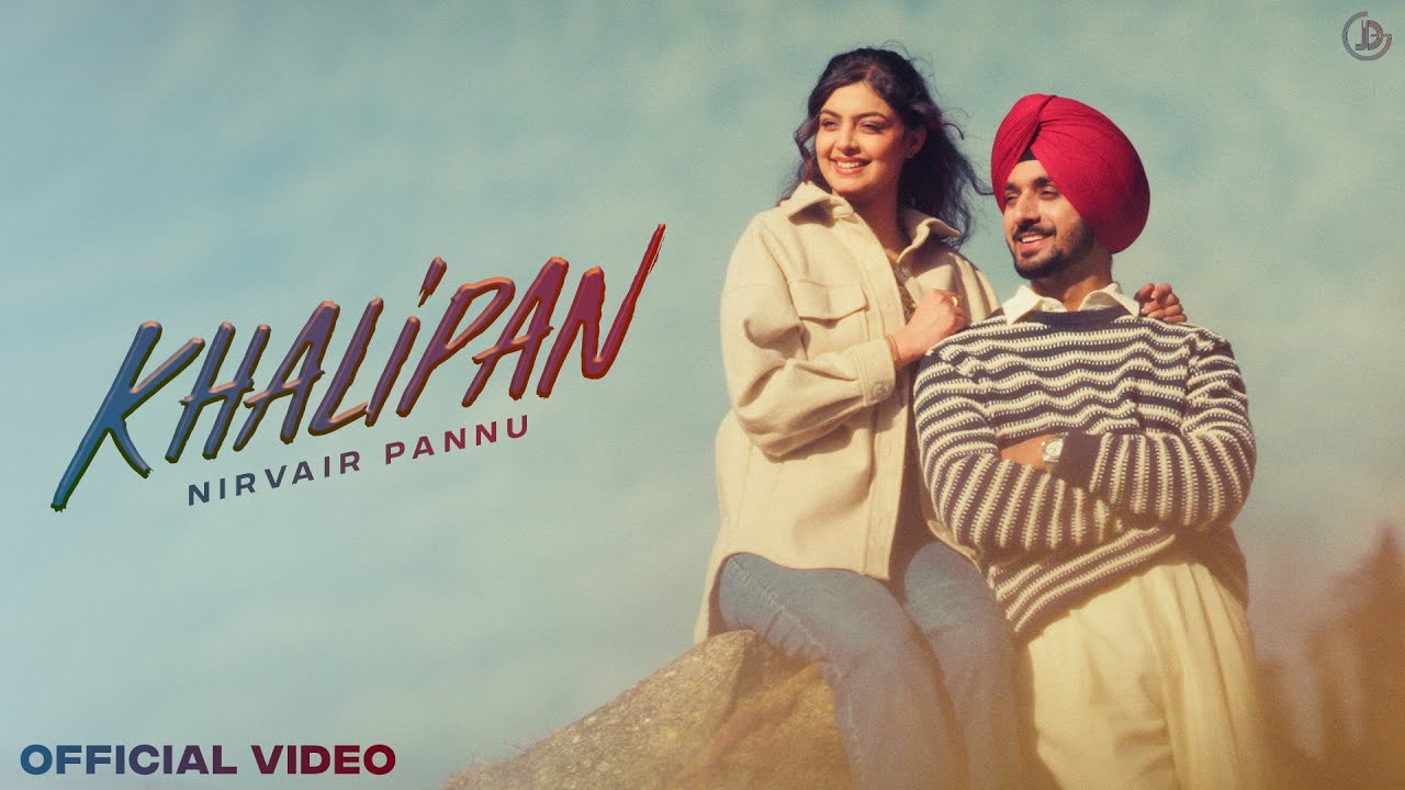 Khalipan – Nirvair Pannu (Official Video) Deol Harman | Juke Dock