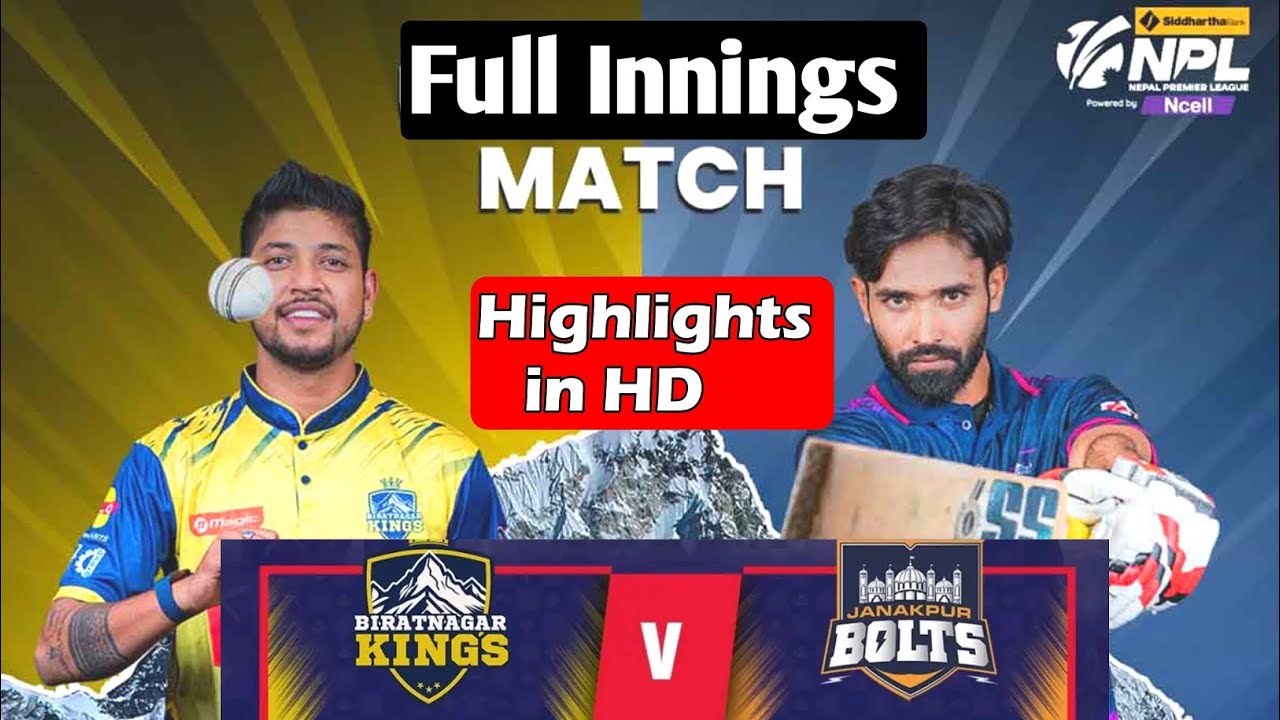 Janakpur Bolts Vs Biratnagar Kings T20 Match 1 Highlights|| NPL Match 01 Highlights In Full HD |