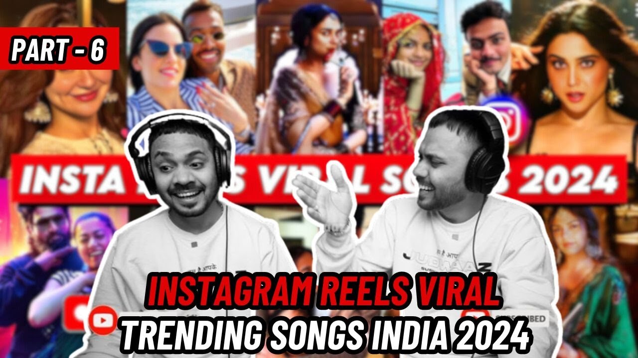 Instagram Reels Viral/ Trending Songs India 2024 – PART 6 | Judwaaz