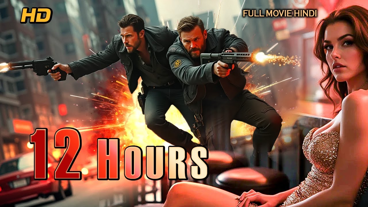 12 Hours Ll Two Men, 12 Hours, One Must Die !! Ll Hollywood Movie Hindi Dubbed Ll Vista Hindi Movies