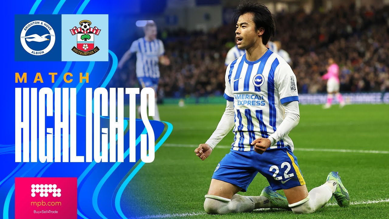 HIGHLIGHTS | Brighton V Southampton | Premier League