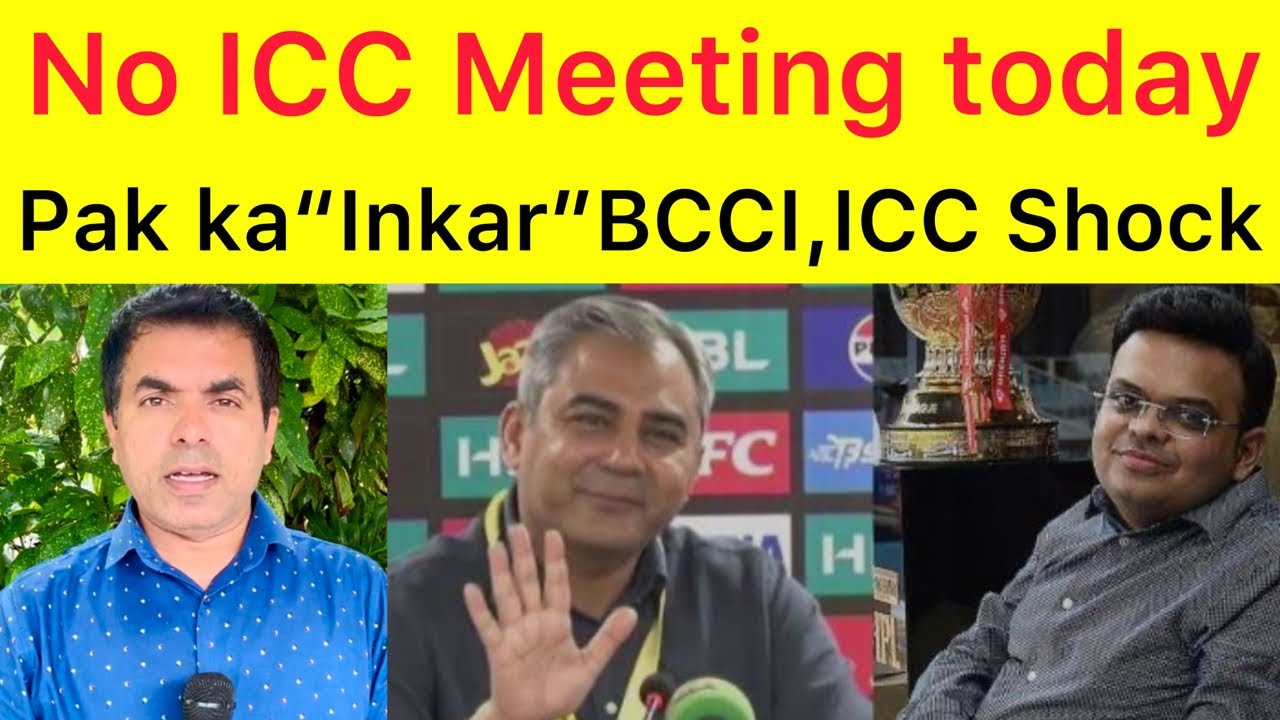 BIG BREAKING 🛑 No ICC Meeting On Saturday | Pakistan Ka “Inkaaar” BCCI u0026 ICC Preshan, Begging