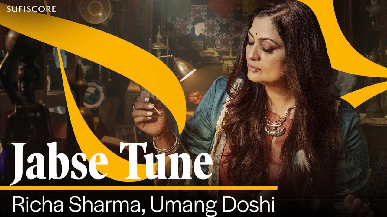 Jabse Tune | Richa Sharma | Umang Doshi | 4K Video Song | Sufiscore