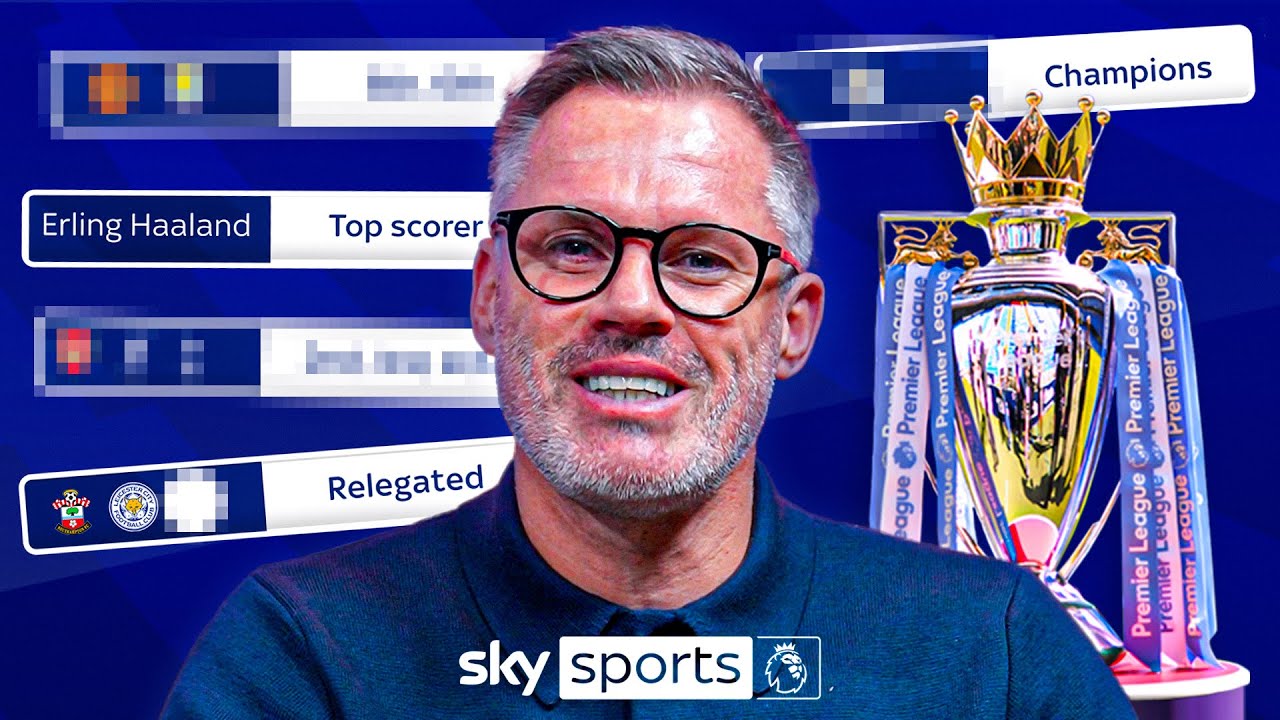 Jamie Carragher’s UPDATED Premier League Predictions! 👀🏆