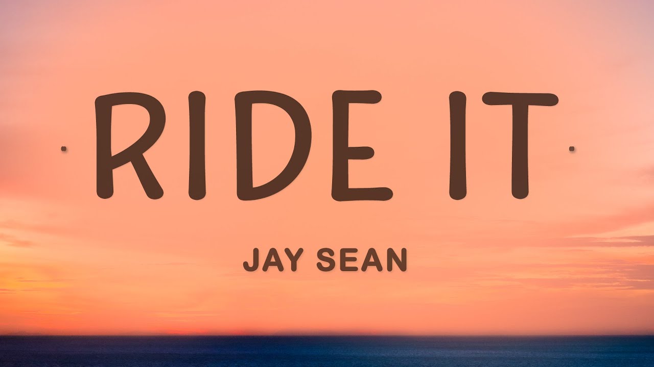 Jay Sean – Ride It (Lyrics)