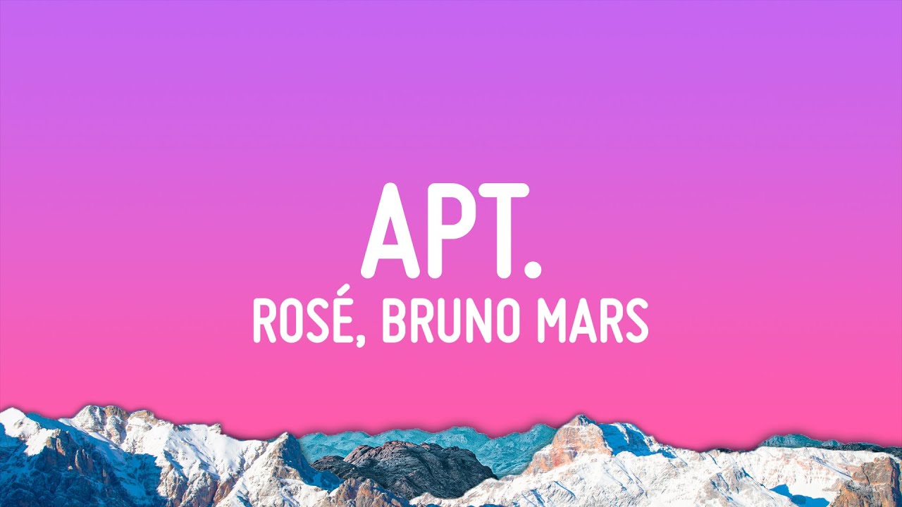 ROSÉ u0026 Bruno Mars – APT. (Lyrics)