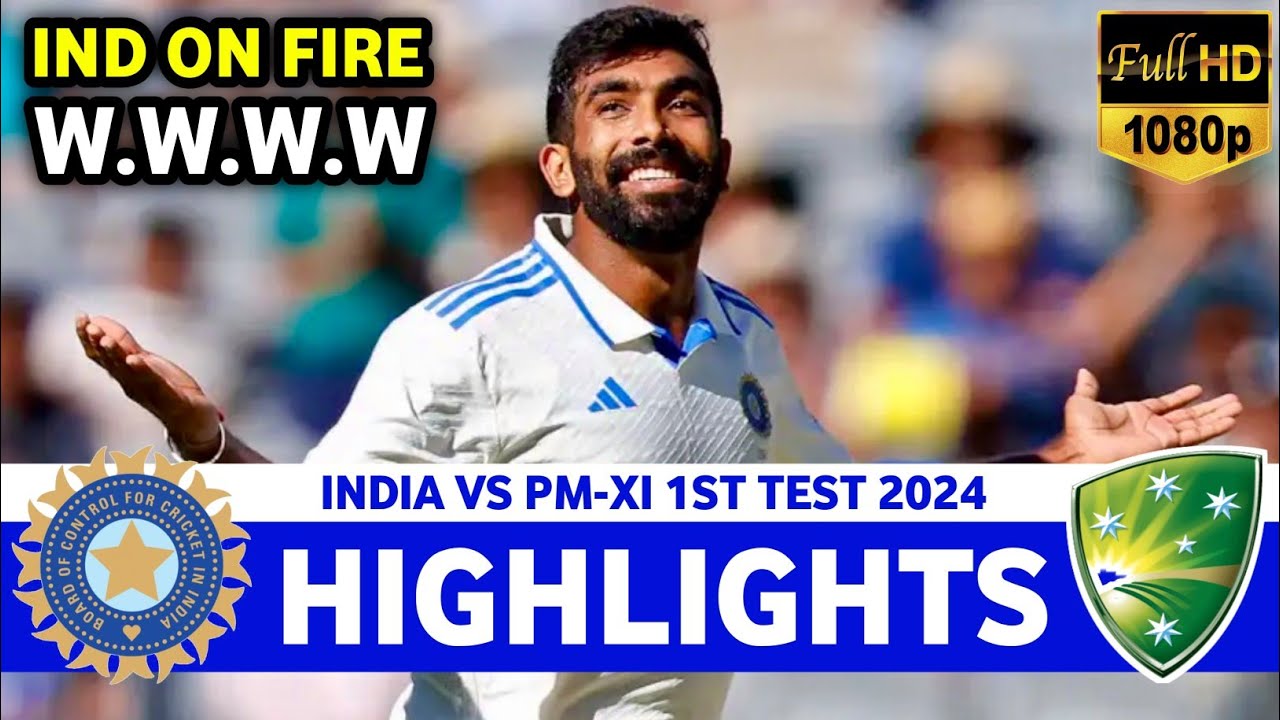 India Vs Australia Prime Ministers XI Test Highlights 2024 | IND VS AUS