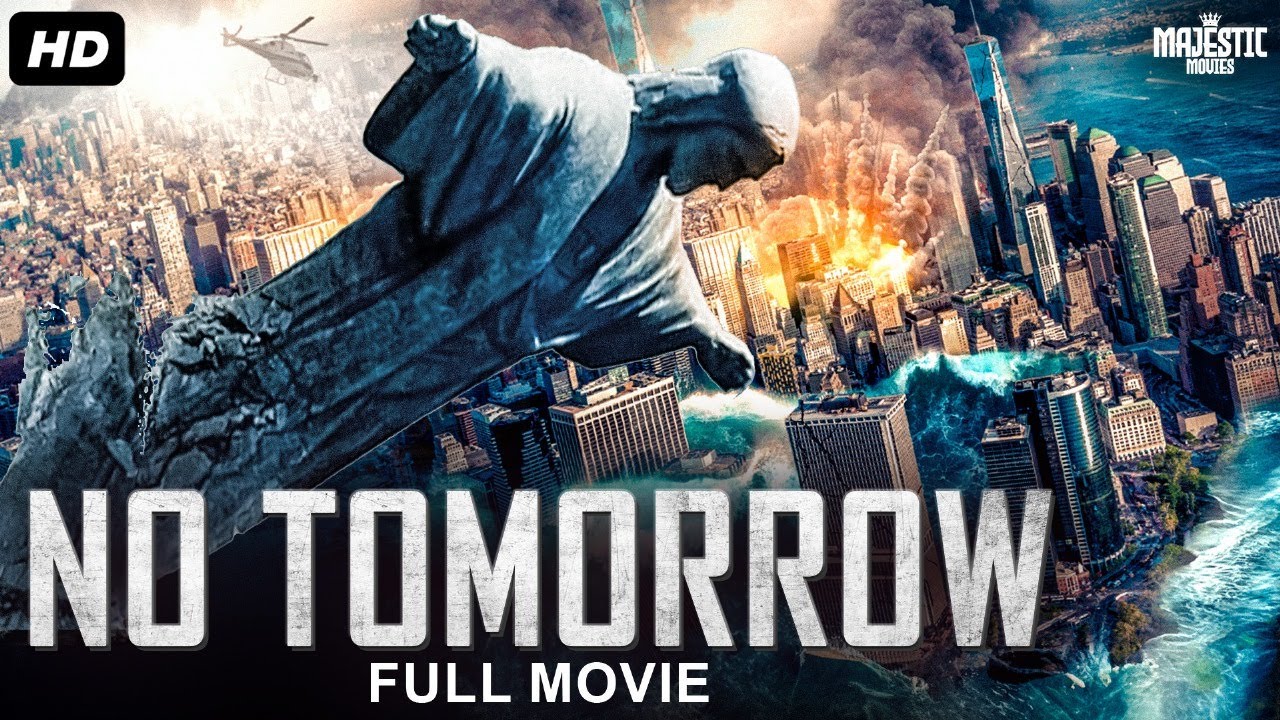 NO TOMORROW – Full Hollywood Adventure Action Movie | English Movie | Taylor G, Adam B | Free Movies