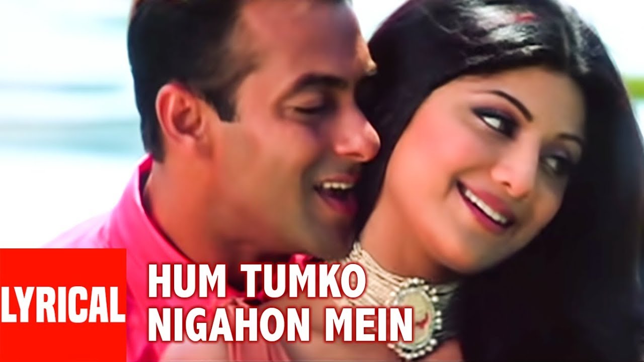 Hum Tumko Nigahon Mein Lyrical Video | Garv-Pride u0026 Honour | Udit N,Shreya G|Salman Khan, Shilpa S