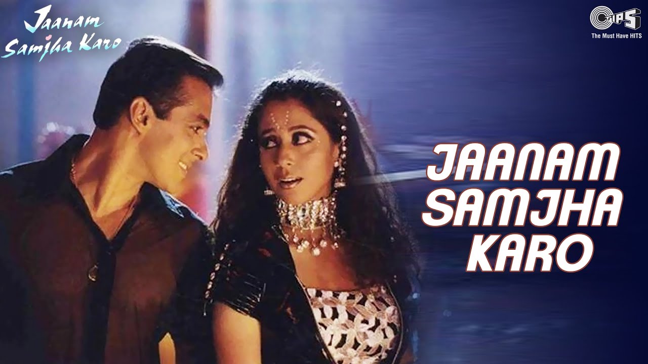 Jaanam Samjha Karo | Salman Khan | Urmila | Anu Malik | Hema Sardesai | 90’s Hits