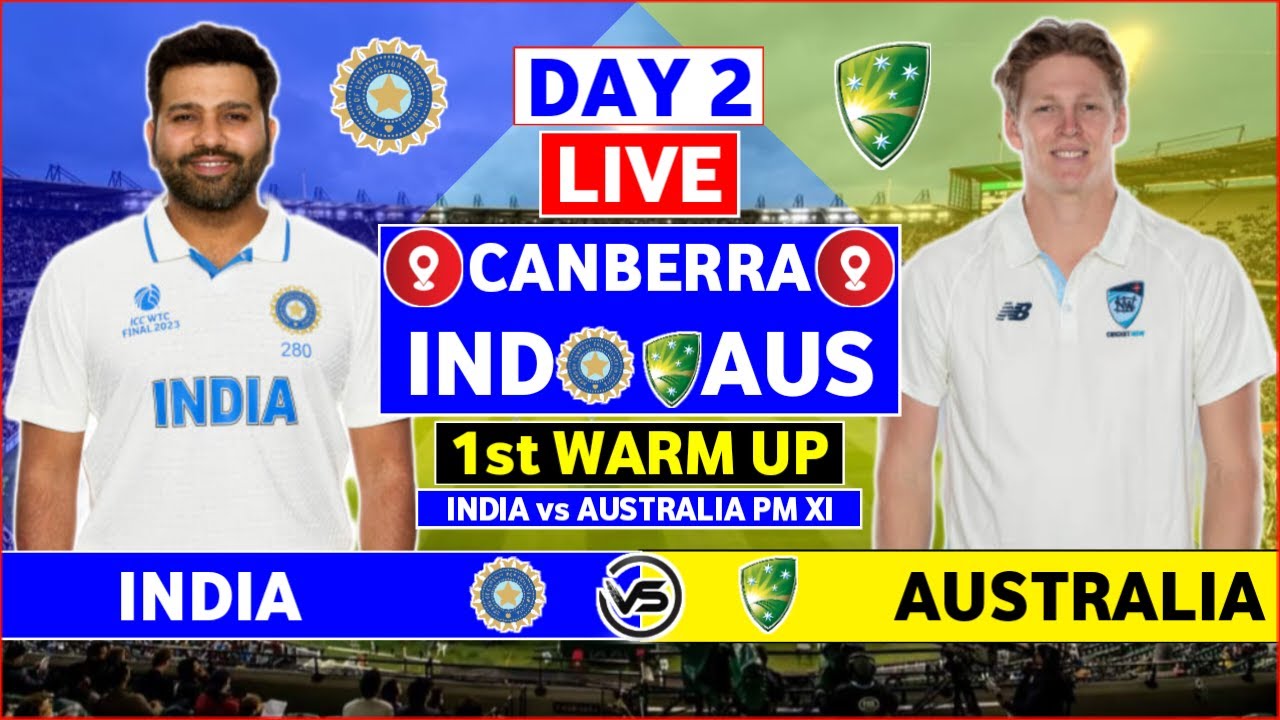 India Vs Australia PM XI Live Scores | IND Vs AUS PM XI Warm Up Match Day 2 Live Scores u0026 Commentary