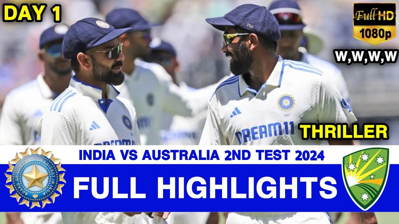 India Vs Australia 2nd Test Day 1 Full Match Highlights | IND Vs AUS 2nd Test Day 1 Full Highlights