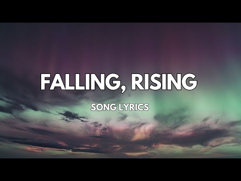 FALLING, RISING