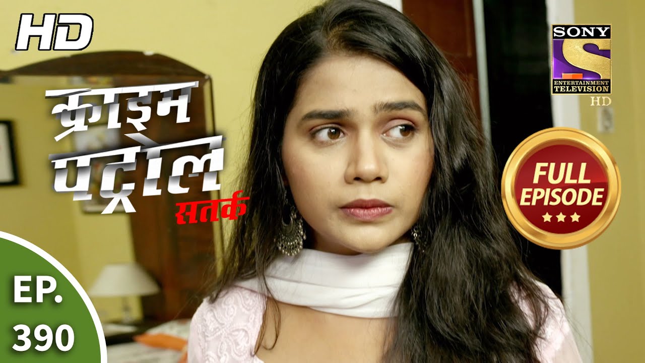 Crime Patrol Satark Season 2 – Ep 390 – Full Episode – 12th April, 2021