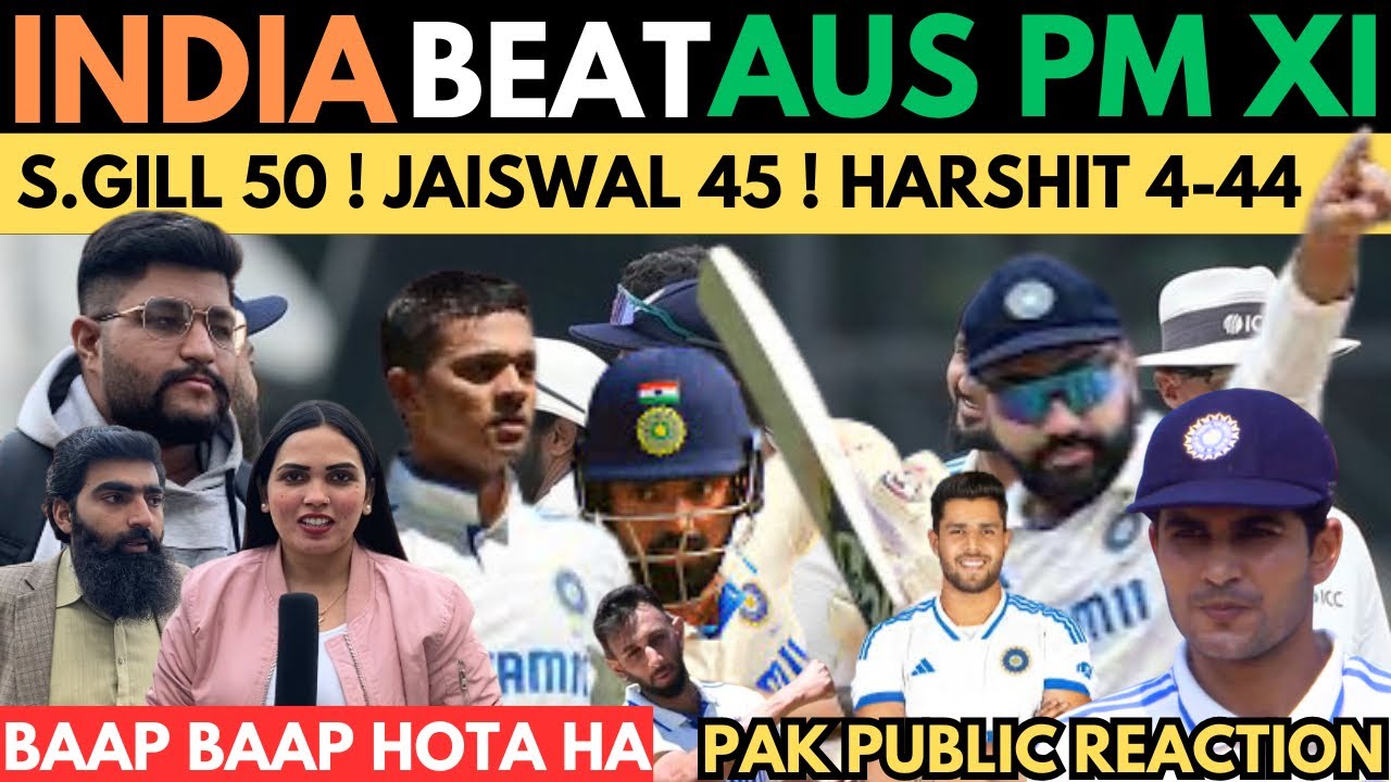 OMG 😱 IND DESTROY AUS PM 11 BY 6(w) ! SHUBUM GILL 50* JAISWAL 45* HARSHIT RANA 4(44)! PAK SHOCK