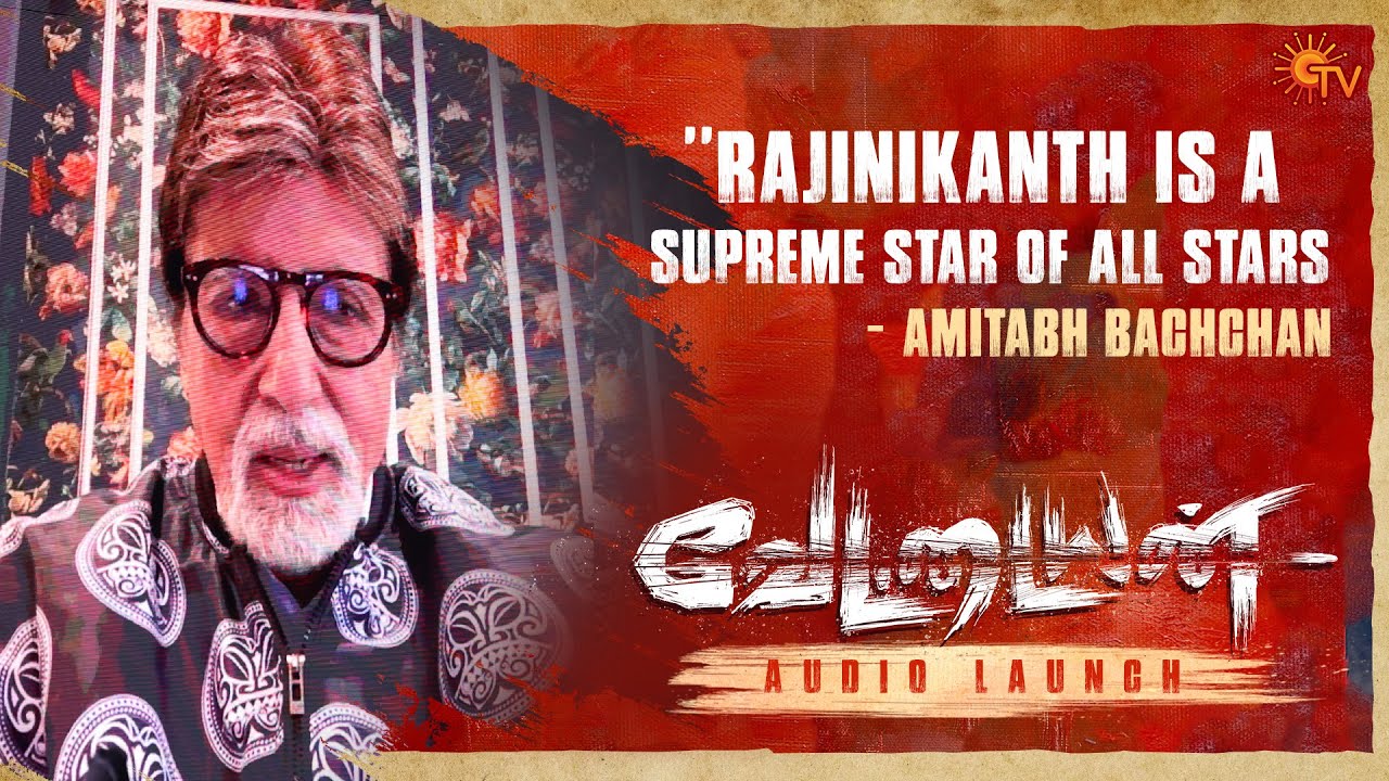 Amitabh Bachchan Speech | Vettaiyan Audio Launch – Best Moments | Rajinikanth | Anirudh | Sun TV