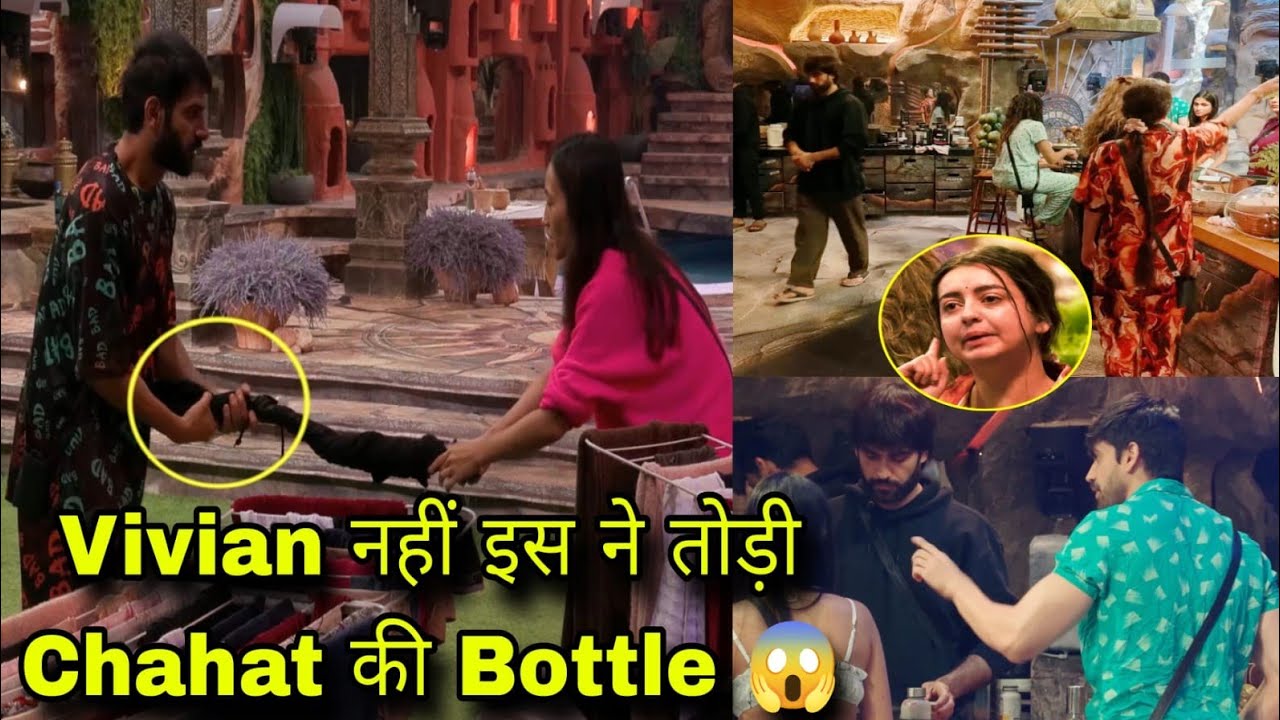 Bigg Boss 18 OMG Vivian Dsena ने नहीं Chum Darang ने तोड़ी Chahat Pandey की Bottle Karan Veer हैरान