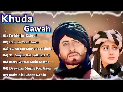 💕Khuda Gawah Movie All Songs||Amitabh Bachchan u0026 Sridevi Hindi Old Songs, Jukebox💙