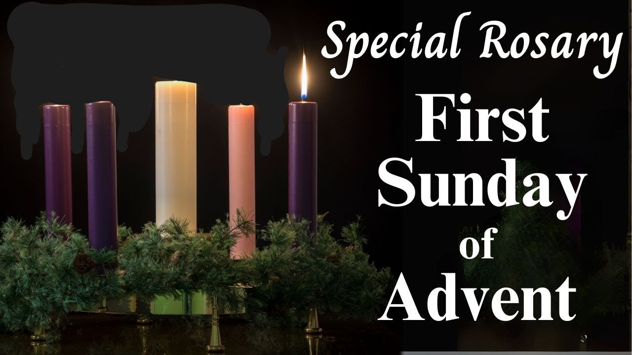 First Sunday Of Advent, Special Holy Rosary, Join Me In Praying The Joyful Mysteries In Celebration