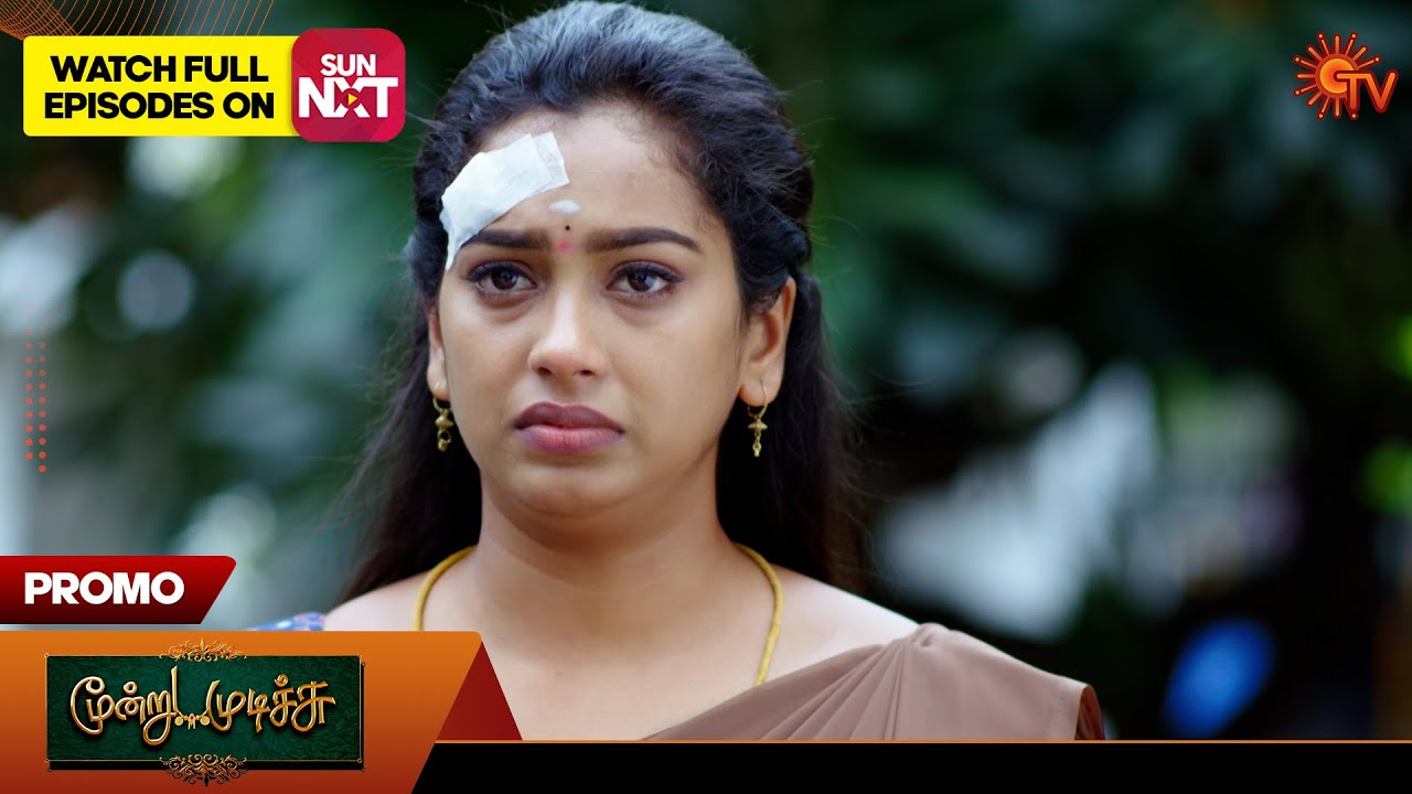 Next Week In Moondru Mudichu – Promo | 02 Dec2024  | Tamil Serial | Sun TV