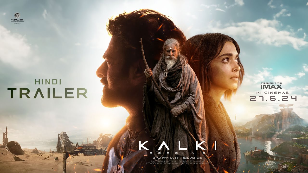 Kalki 2898 AD Trailer – Hindi | Prabhas | Amitabh Bachchan | Kamal Haasan | Deepika | Nag Ashwin