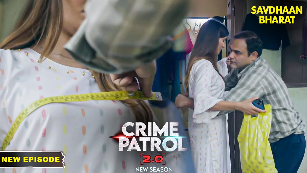 टेलर करता था लड़कियों को परेशान | Best Of Crime Patrol | TV Serial Episode