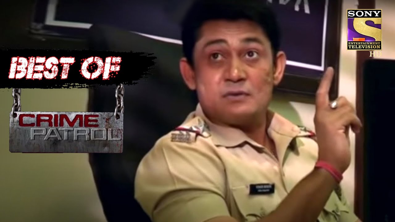 Best Of Crime Patrol – Conspiracy Unearthed – Full Episode