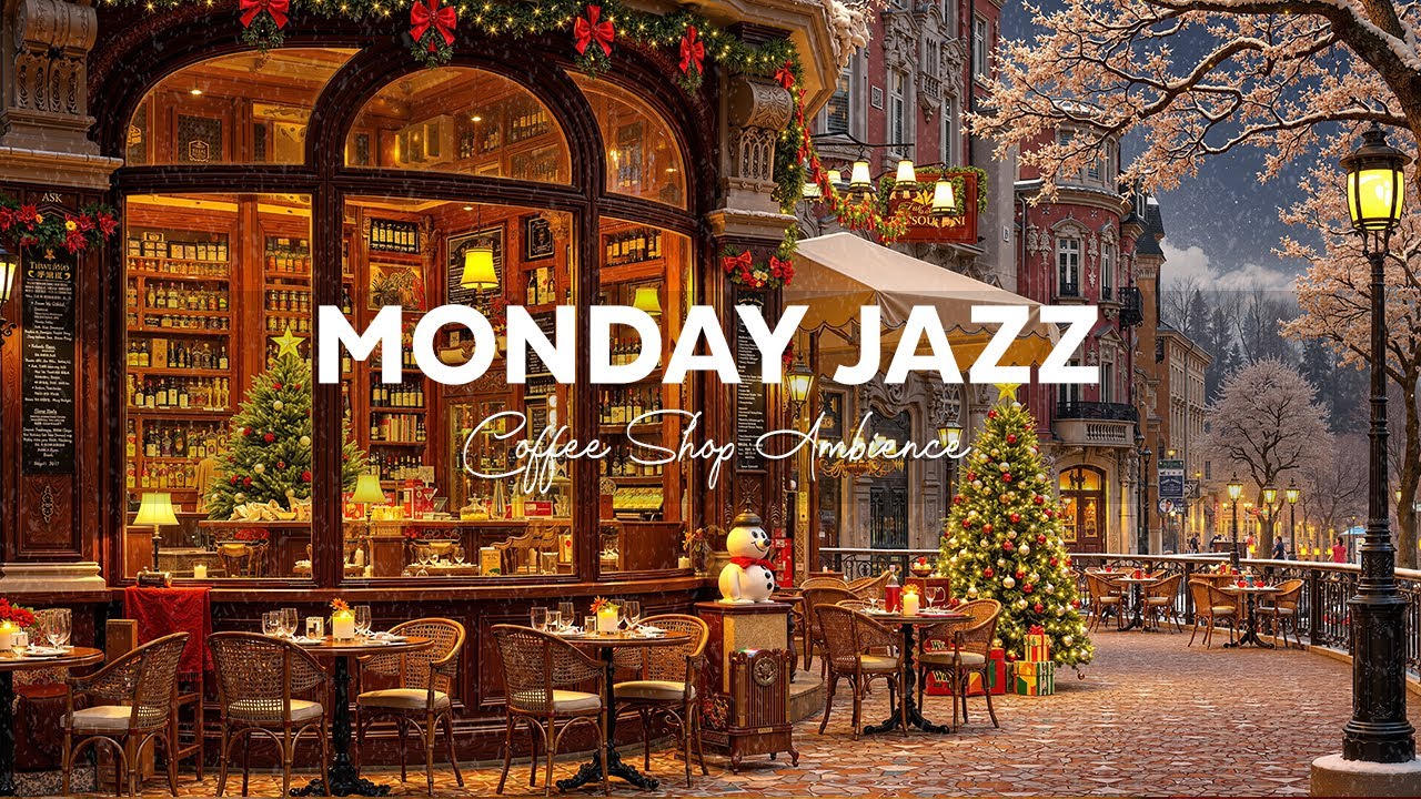 Monday Morning Jazz – Relaxing Jazz Instrumental Music At Cozy Coffee Shop ~ Christmas Jazz Music