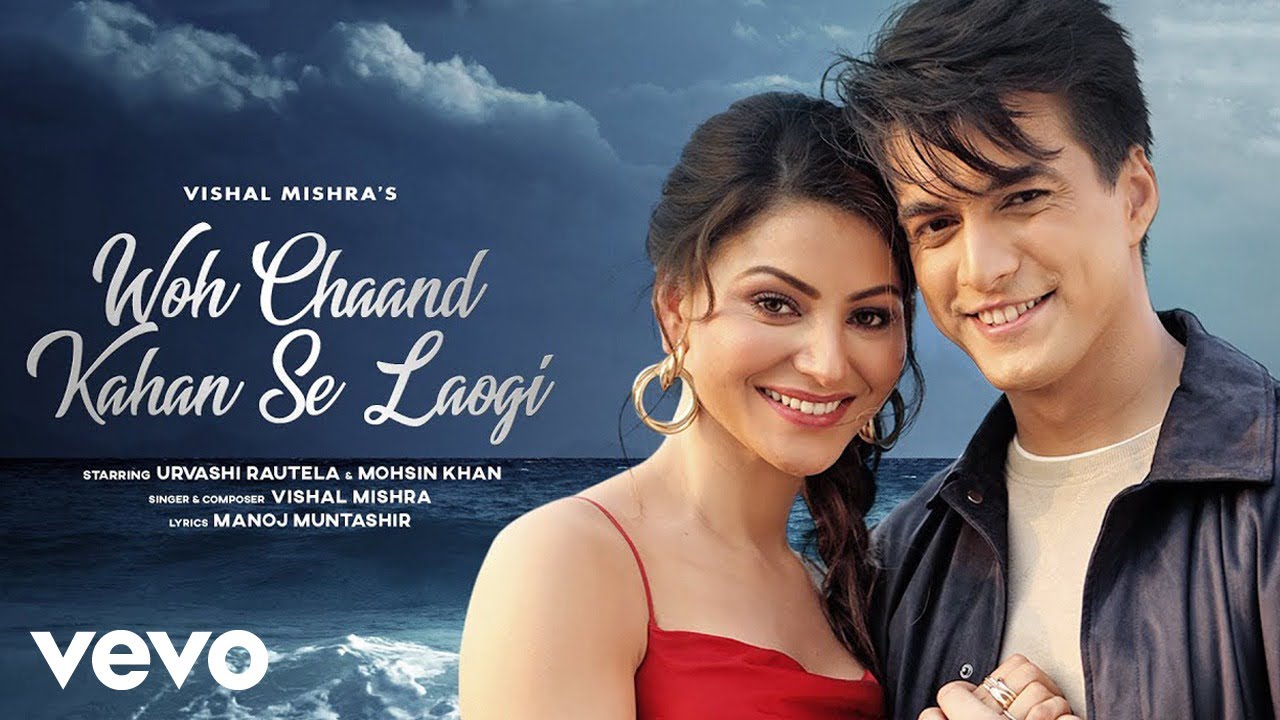 Vishal Mishra – Woh Chaand Kahan Se Laogi (Music Video) Urvashi Rautela, Mohsin Khan | Romantic Song