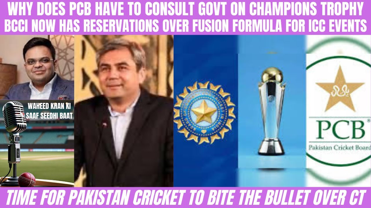 WHY DOES PCB HAVE TO CONSULT GOVT ON CHAMPIONS TROPHY…BCCI ALSO OBJECTS TO FUSION FORMULA.DEADLOCK