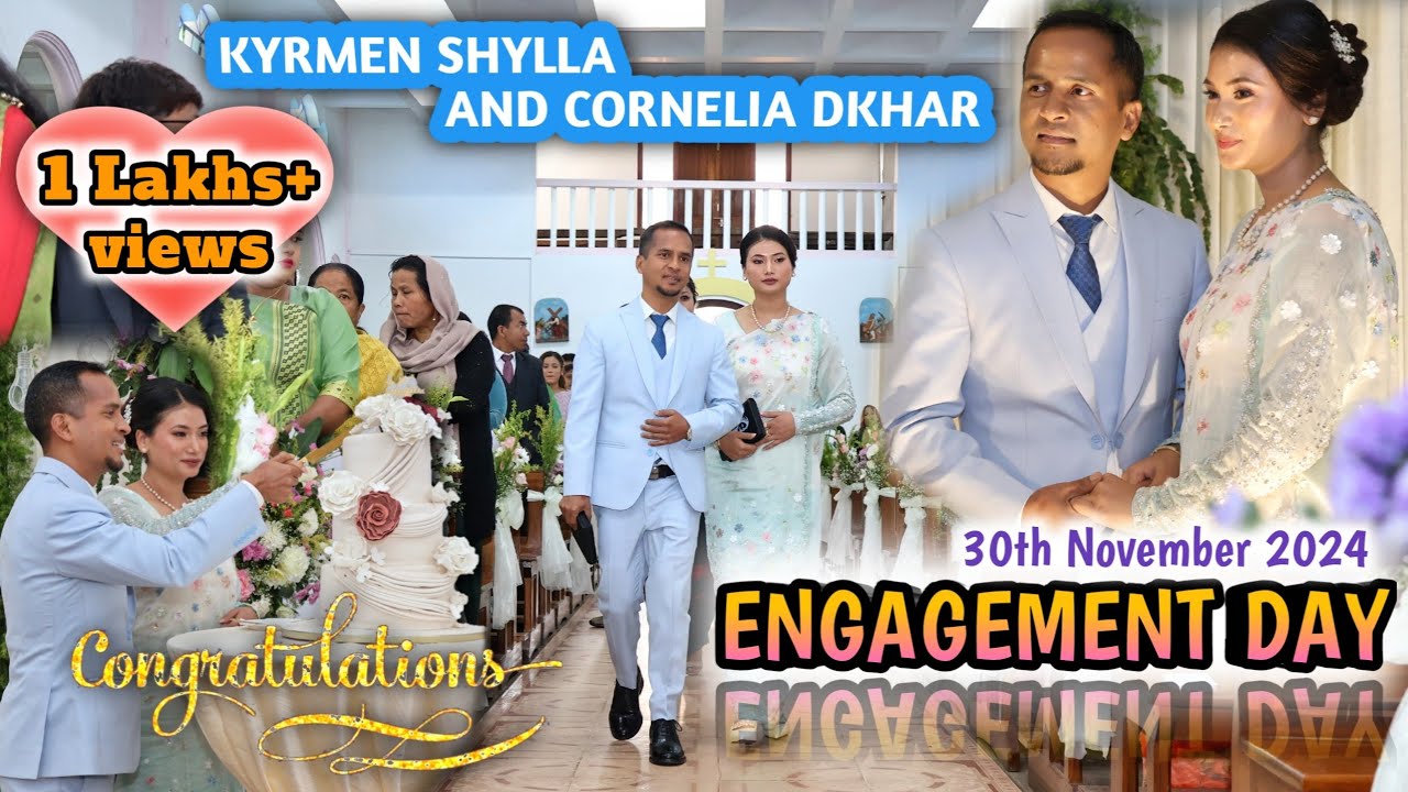 KYRMEN SHYLLA And CORNELIA DKHAR Engagement Day Video Song