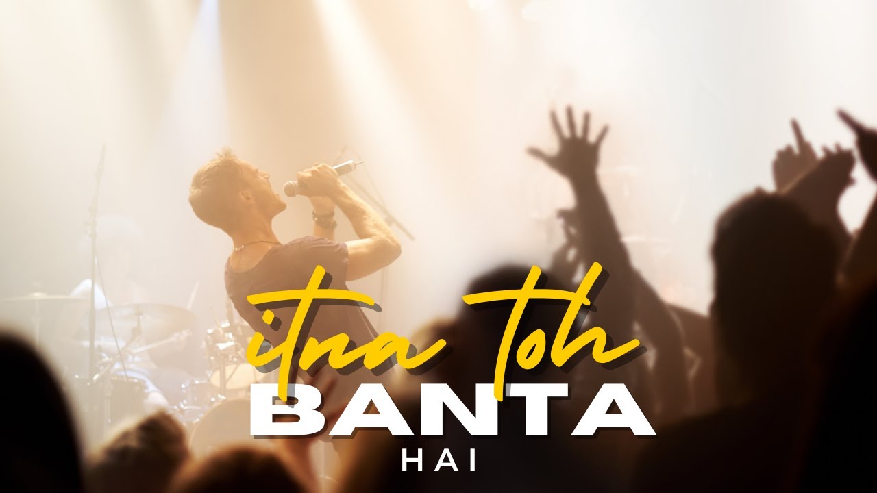 Itna Toh Banta Hai | New Hindi Love Song | Romantic Song u0026 Heart Touching Hindi Lyrics